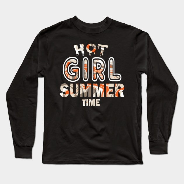 Hot Girl Summer Time Funny Summer Vacation Shirts For Girl Long Sleeve T-Shirt by YasOOsaY